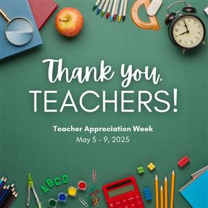 Teacher Appreciation 2025